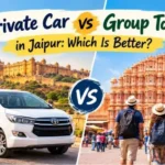 Private Car vs. Group Tour in Jaipur