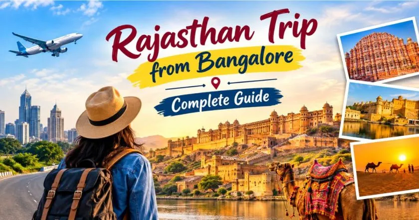 Rajasthan Trip from Bangalore Guide